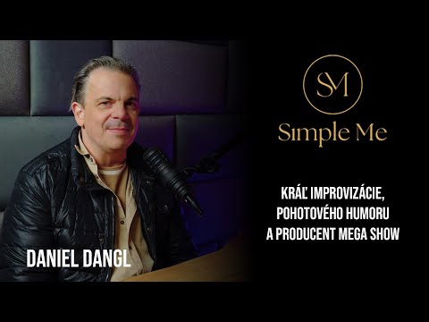 Kráľ improvizácie | Simple Me EP8 | Daniel Dangl