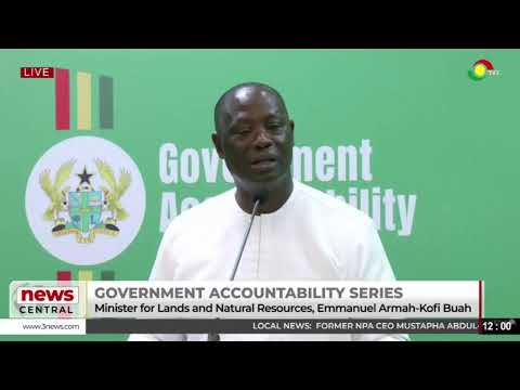 LIVE: Government Accountability Series - Lands and Natural Resources Minister's update || 23-07-2025
