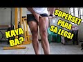 Solid SUPERSET WORKOUT para sa LEGS | LEG DAY