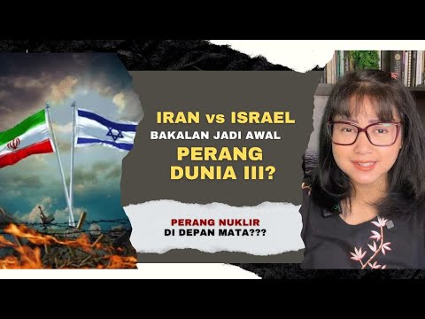 SEPARAH APA DAMPAK PERANG ISRAEL - IRAN UNTUK INDONESIA?? WASPADA PERANG PROXY??