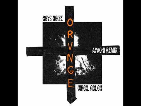 Boys Noize + Virgil Abloh - ORVNGE (APACHI REMIX)
