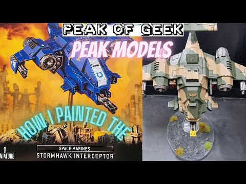Peak Models:  How To Paint The Stormhawk Interceptor (My Faction)