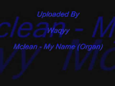 Mclean - My Name (Organ)