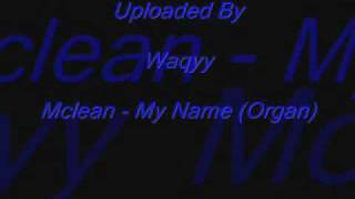 Mclean - My Name (Organ)