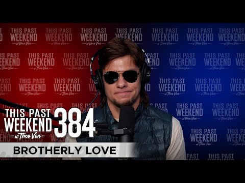 Brotherly Love | This Past Weekend w/ Theo Von #384 video thumbnail