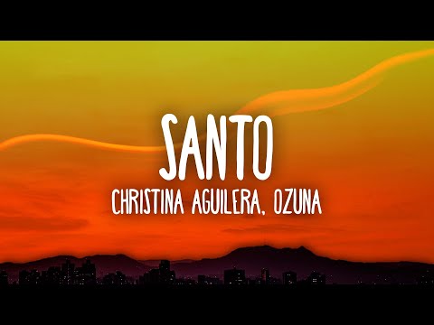Christina Aguilera, Ozuna - Santo