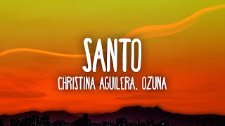 Christina Aguilera, Ozuna - Santo