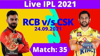 Live : Bangalore vs Chennai | RCB vs CSK | Live Scores | IPL 2021