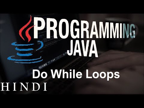 Java Tutorials 14 Do While Loops हिन्दी