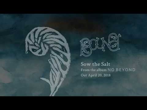 Bound - Sow the Salt - from NO BEYOND (2018)