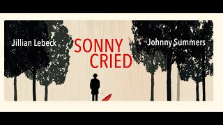 Sonny Cried - Johnny Summers &amp; Jillian Lebeck - Music by Harry Connick Jr.