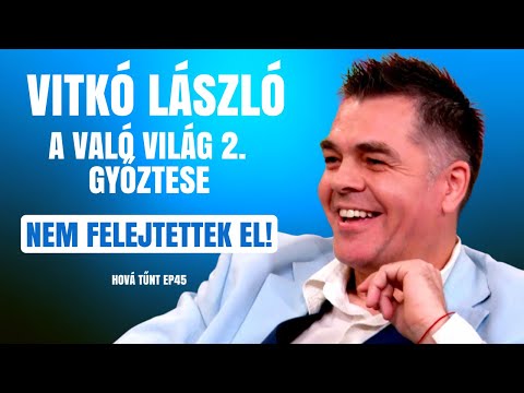 A VALÓ VILÁG 2 GYŐZTESE, VITKÓ LÁSZLÓ: NEM FELEJTETTEK EL! / Hová tűnt? / Palikék Világa by Manna