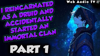 I Reincarnated as a Druid and Accidentally Started an Immortal Clan Part 01