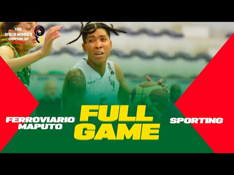 Ferroviario Maputo v Sporting | FIBA ​​​​Africa Women's Champions Cup 2022