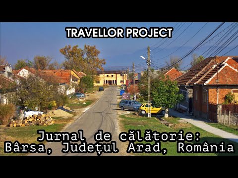 Jurnal de călătorie: Bârsa, Județul Arad, România