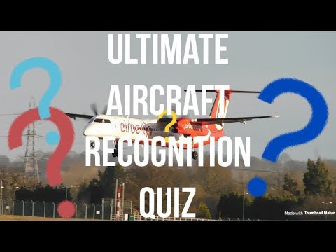 Ultimate Aircraft Recognition Quiz! Test Your Avgeekyness!
