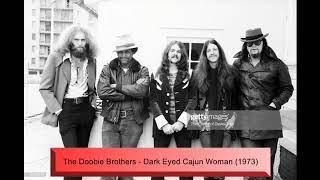 The Doobie Brothers - Dark Eyed Cajun Woman (1973)