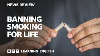 ✔️  - Introduction - Banning smoking for life: BBC News Review