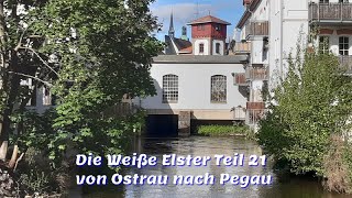 Die Weiße Elster Teil 21 von Ostrau nach Pegau