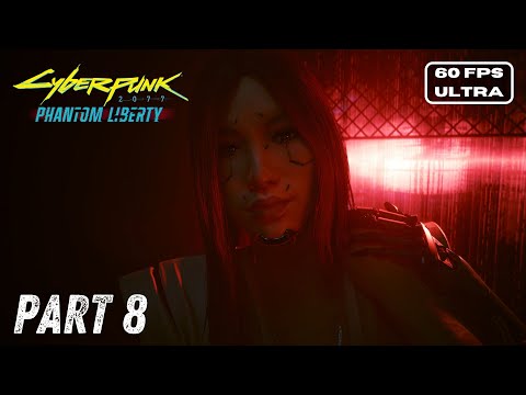 CYBERPUNK 2077: PHANTOM LIBERTY - Gameplay Playthrough PART 8 - FINAL(60FPS PC ULTRA)-No Commentary