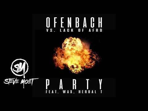 Ofenbach vs. Lack of Afro - PARTY (Steve Moet Remix )