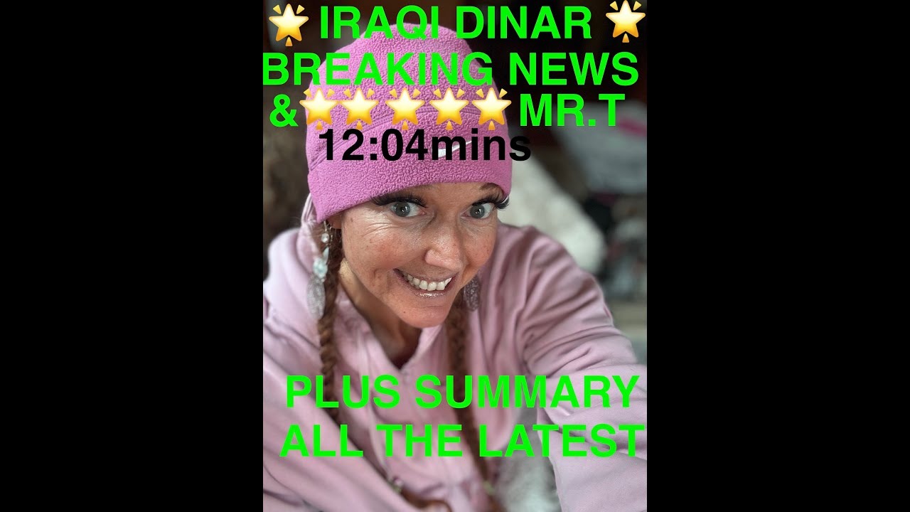 IRAQI DINAR 💖MR. T & MORE 🙏🏾🌟 #breakingnews #iraqidinar #dinar