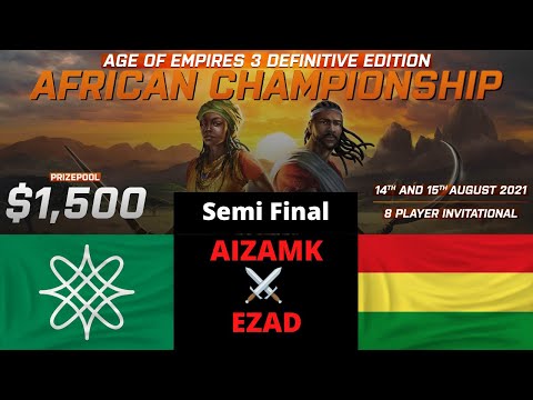 $1,500 African Championship of AOE3 - Aiamk vs Ezad!! Bo5 Semi Final