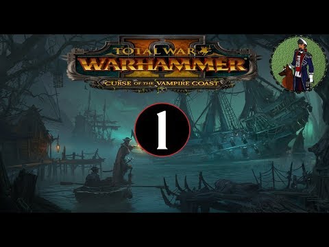 From The Depths | Let's Play Total War: Warhammer 2 - Vampire Coast Campaign #1