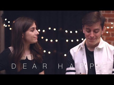 Dear Happy || dodie feat. Thomas Sanders