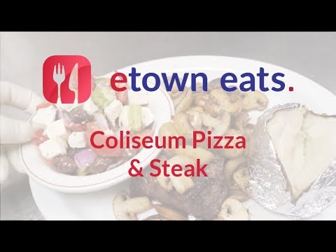 ETown Eats Episode 25 - Coliseum Steak & Pizza