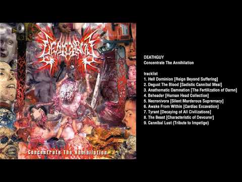 DEATHGUY - Concentrate the Annihilation [Official full length audio]