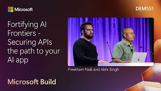 Download the video "Fortifying AI Frontiers - Securing APIs the path to your AI app | DEM551"