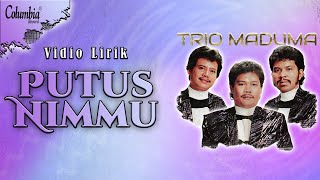 Download lagu Trio Maduma - Putus Nimmu (Vidio Lirik) mp3 Download lagu Trio Maduma - Putus Nimmu (Vidio Lirik) mp3