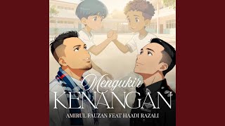 Download lagu Mengukir Kenangan (feat. Haadi Razali) mp3