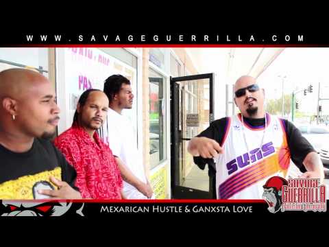Mexarican Hustle & Ganxsta Love Shoutout Savage Guerrilla