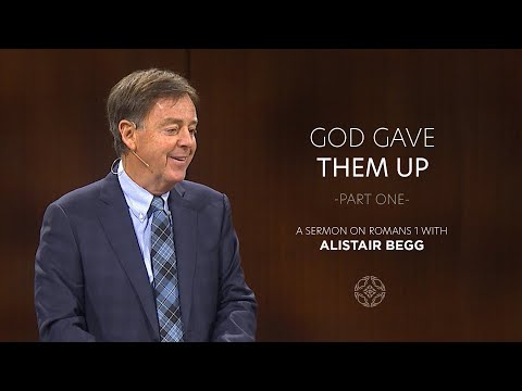 God Gave Them Up – Part One