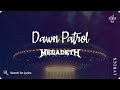 Megadeth - Dawn Patrol (Lyrics video for Desktop)