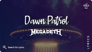 Megadeth - Dawn Patrol (Lyrics video for Desktop)