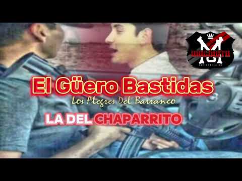 El Güero Bastidas - Los Alegres del Barranco [En Vivo]