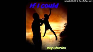Ray Charles - If I Could