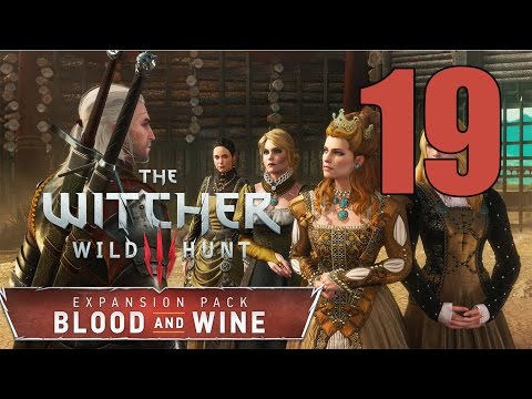 The Witcher 3: Blood and Wine - Gameplay Walkthrough Part 19: Knight Errant Geralt