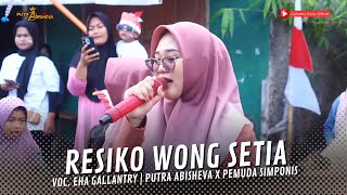Download lagu RESIKO WONG SETIA VOC. EHA GALLANTRY | PUTRA ABISHEVA X PEMUDA SIMPONIS | JAPURA LOR - PANGENAN CRB mp3