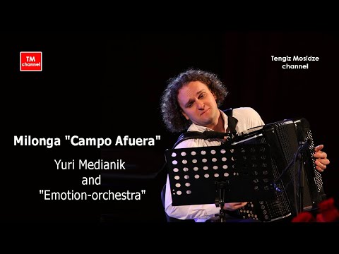 Milonga "Campo Afuera". Yuri Medianik and "Emotion-orchestra". Юрий Медяник и его оркестр. Танго.