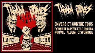 TAGADA JONES -  Envers et contre tous - Officiel