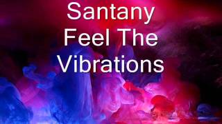 Santany - Feel The Vibrations
