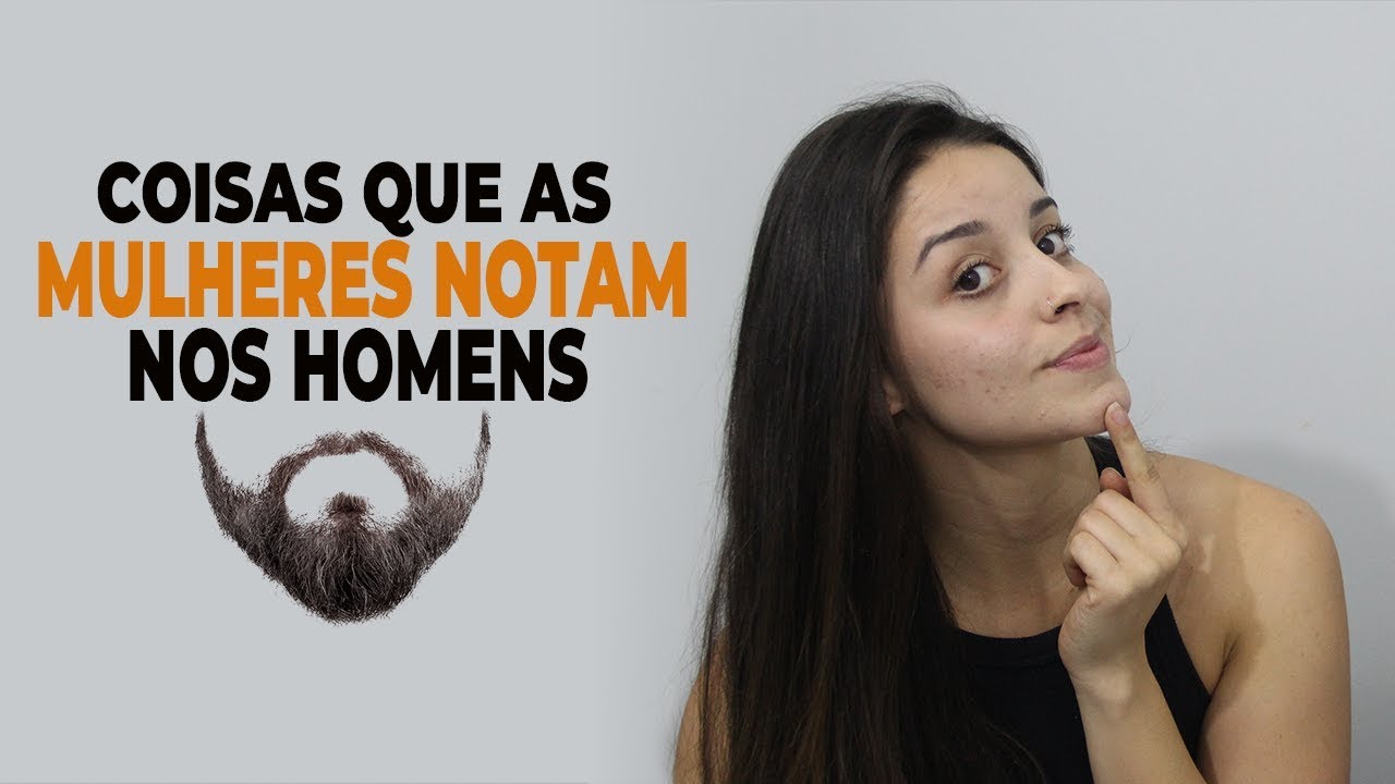 COISAS QUE AS MULHERES NOTAM NOS HOMENS