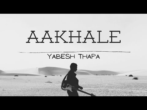 Yabesh Thapa X TWK - Aakhale (LYRICAL VIDEO)