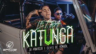 JD Pantoja &amp; Elvis de Yongol - Katunga (Letra)