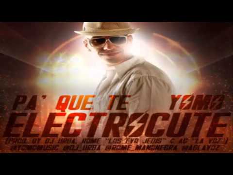 Pa Que Te Electrocute (Con Letra) - Yomo (Original) ★Reggaeton 2013★ Nuevo!!!