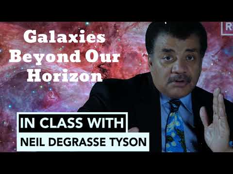 Galaxies Beyond Our Horizon - Cosmic Queries with Neil deGrasse Tyson🔴(New) - Neil deGrasse Tyson
